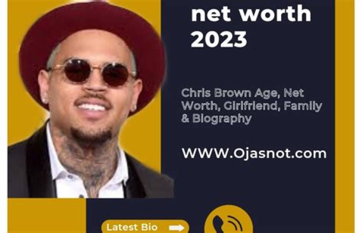 Chris Brown Age, Net Worth, Girlfriend, Family and Biography (Updated