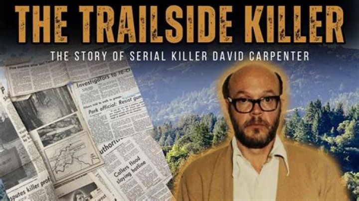 Trailside Killer 5 things to know about David Carpenter aka The